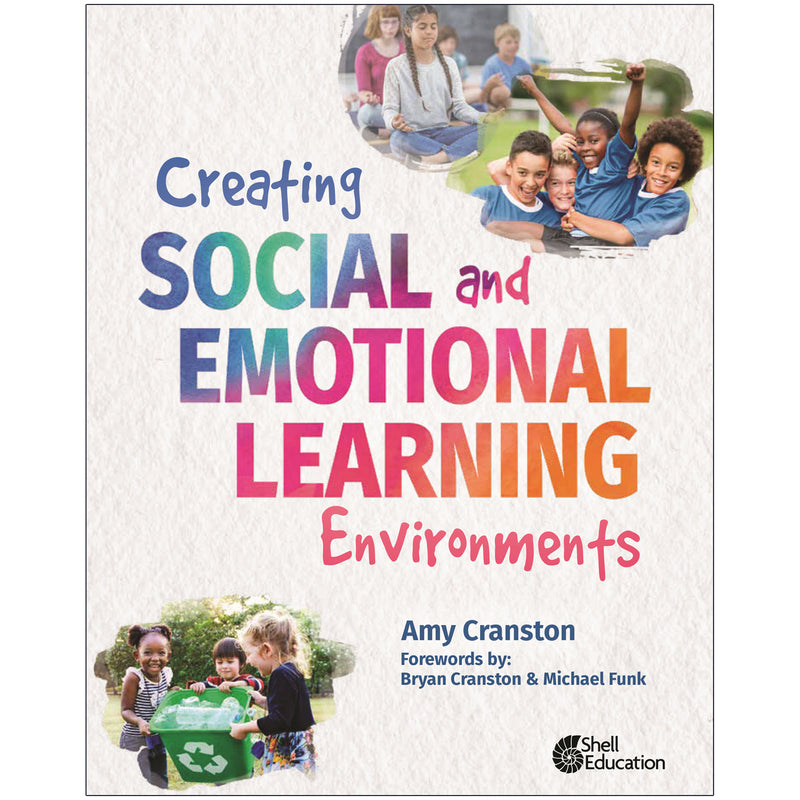 Creating Social & Emotionl Learning Environments