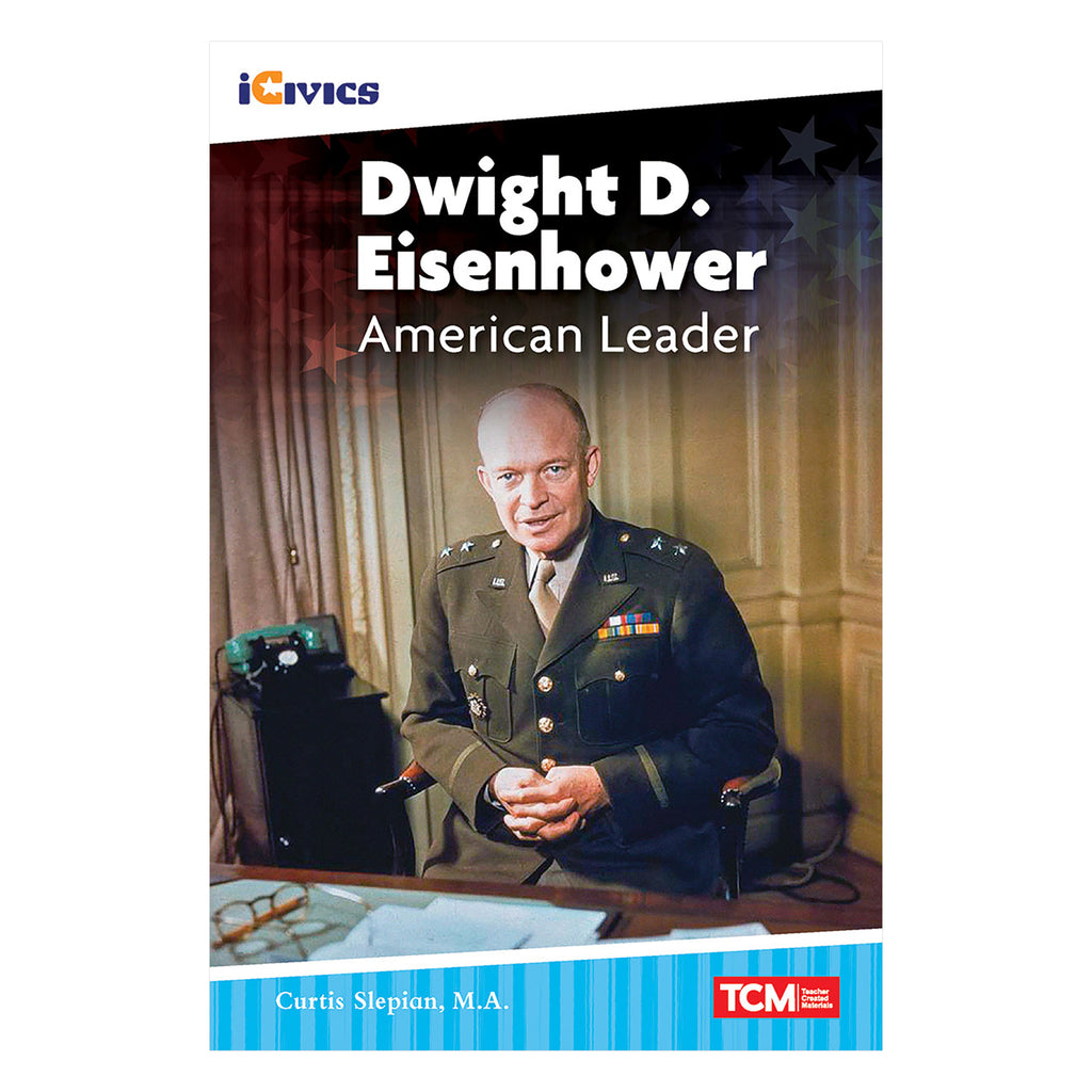 Dwight D Eisenhower American Leader