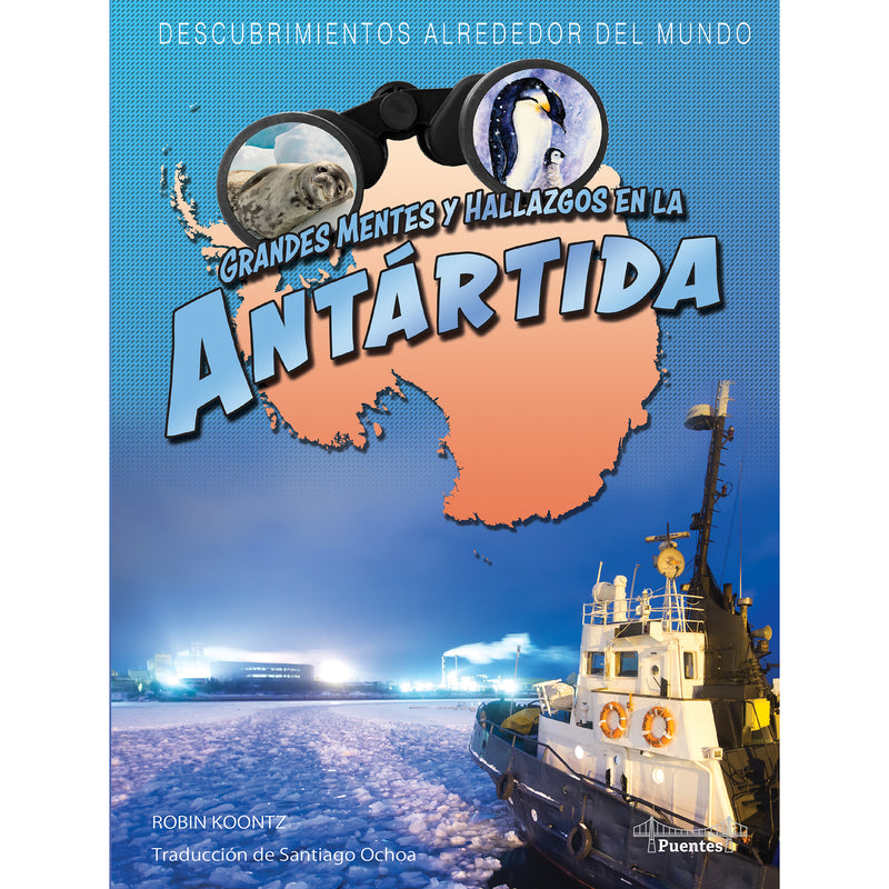 Grandes Mentes Y Hallazgos En La Antartida