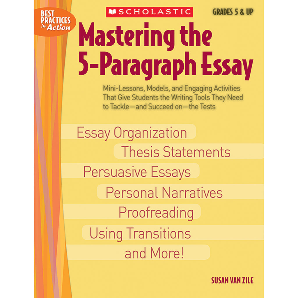 Mastering The 5-paragraph Essay