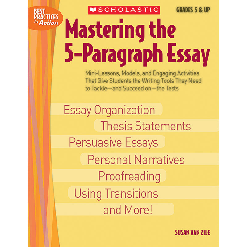 Mastering The 5-paragraph Essay