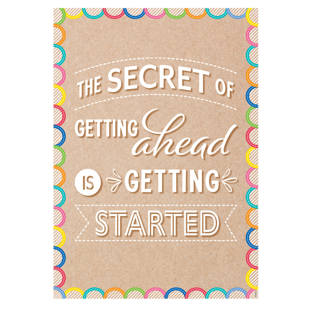 The Secret Of Getting Ahead Poster Inspire U