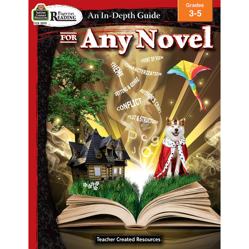 Rigorous Reading An In Depth Guide For Any Novel Gr 3-5